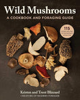 Load image into Gallery viewer, Wild Mushrooms: A Cookbook and Foraging Guide