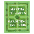 Load image into Gallery viewer, Martha Stewart's Gardening Handbook: The Essential Guide to Designing, Planting, and Growing