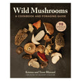 Load image into Gallery viewer, Wild Mushrooms: A Cookbook and Foraging Guide