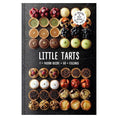 Load image into Gallery viewer, Little Tarts: 1 Pastry Recipe / 60+ Fillings
